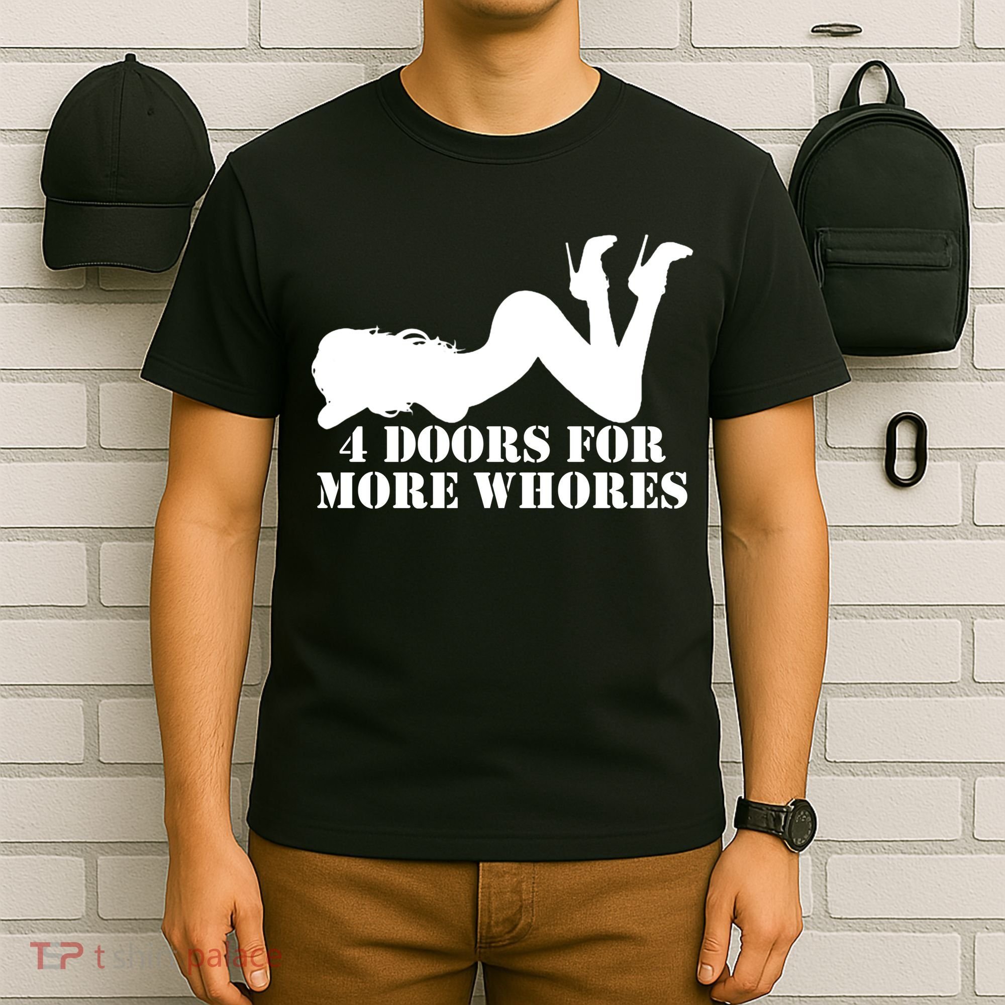 4 Doors For More Whores Funny Stripper T-Shirt