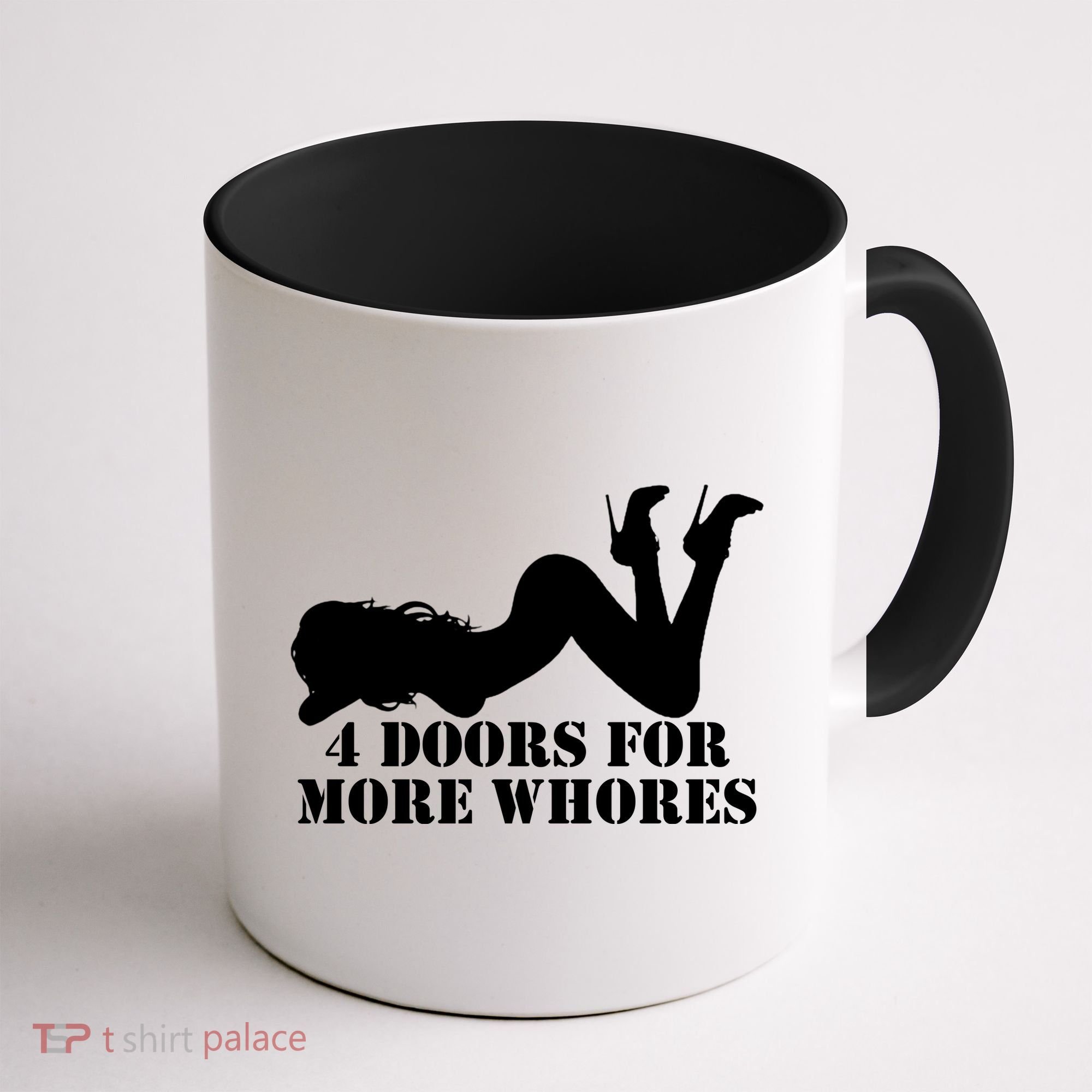 4 Doors For More Whores Funny Stripper Coffee Mug