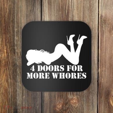 4 Doors For More Whores Funny Stripper Coaster