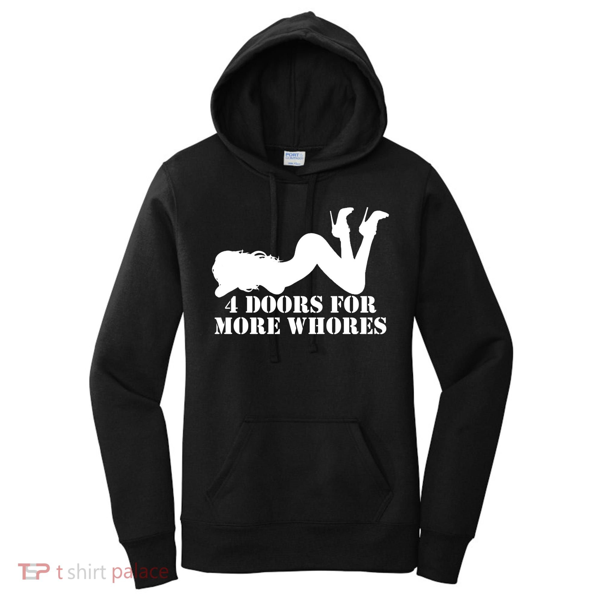 4 Doors For More Whores Funny Stripper Women's Hoodie