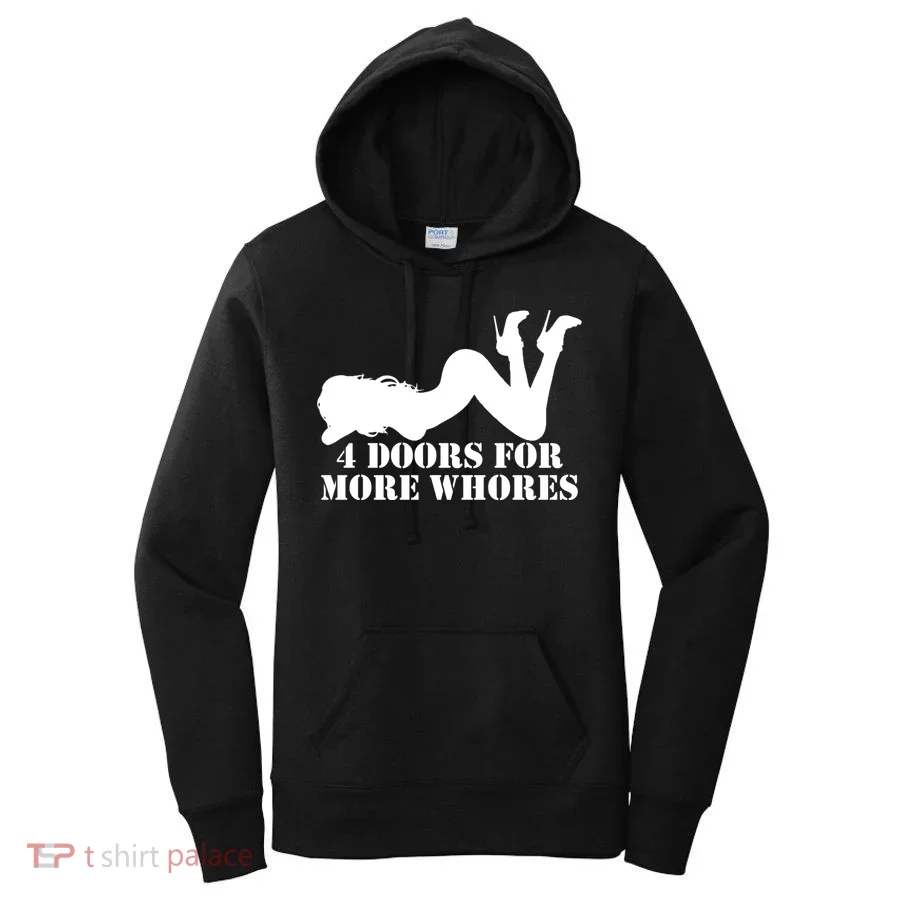 4 Doors For More Whores Funny Stripper Women's Hoodie