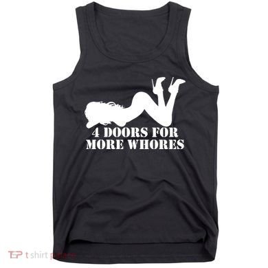 4 Doors For More Whores Funny Stripper Tank Top
