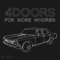 4 Doors For More Whores Funny Muscle Car Sweatshirt thumb 3