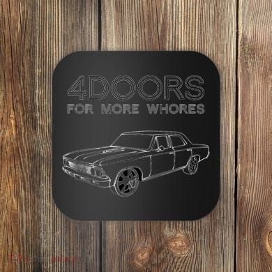 4 Doors For More Whores Funny Muscle Car Coaster