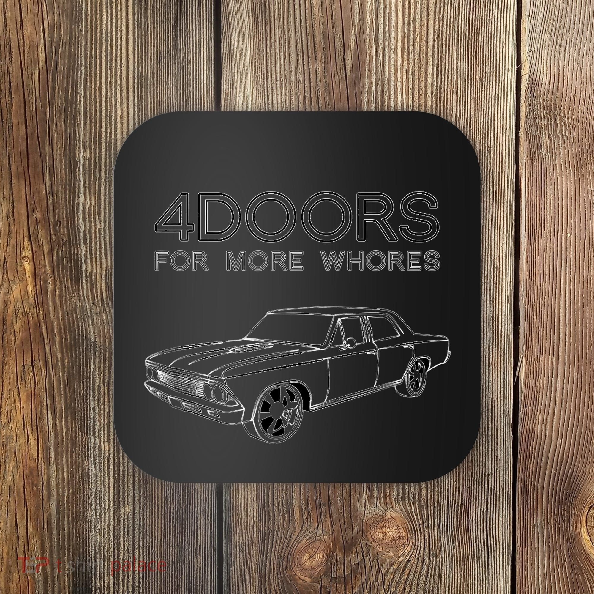 4 Doors For More Whores Funny Muscle Car Coaster
