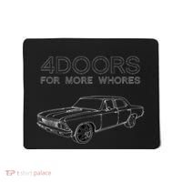 4 Doors For More Whores Funny Muscle Car Mousepad thumb 0