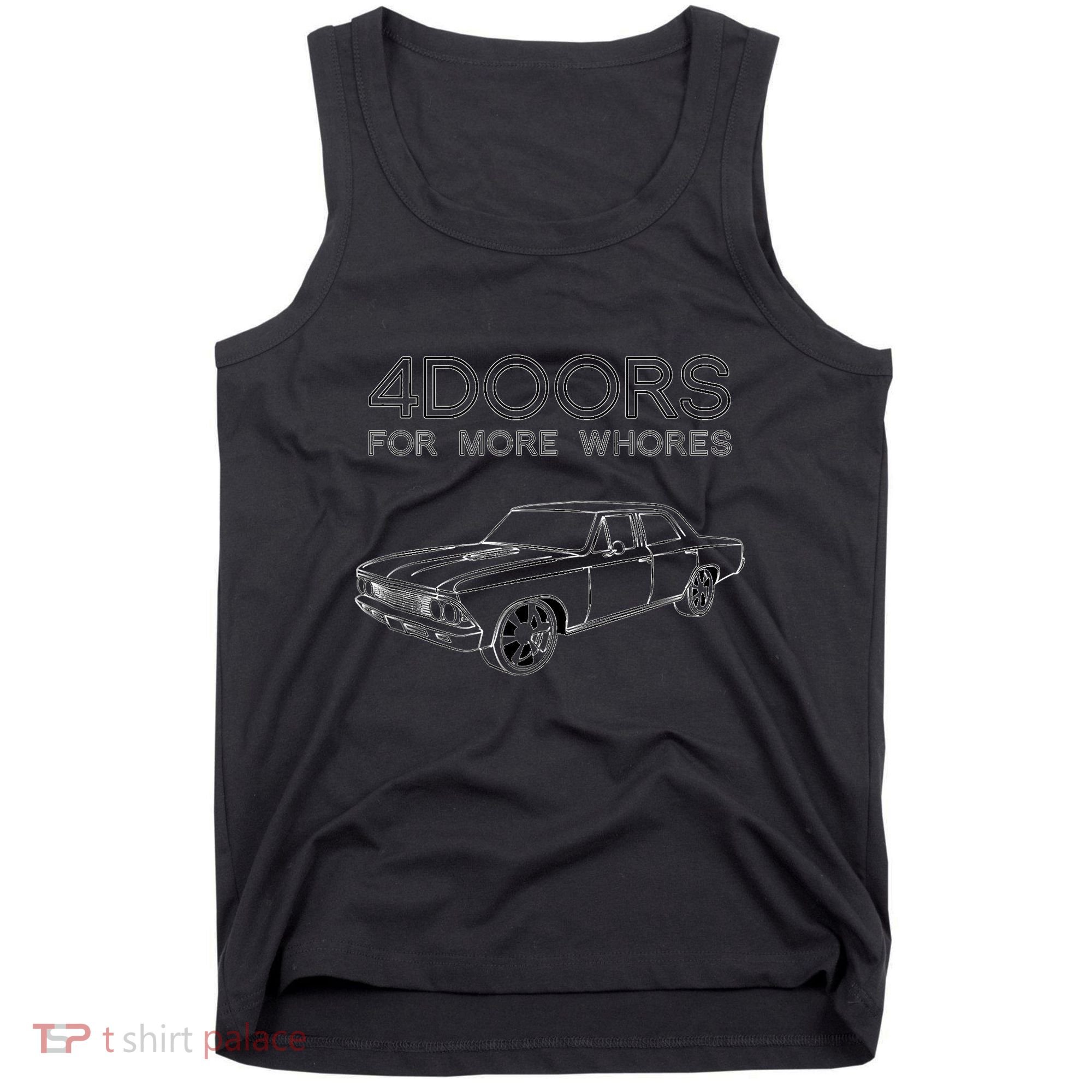 4 Doors For More Whores Funny Muscle Car Tank Top
