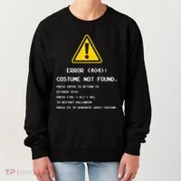 404 Error Costume Not Found Nerdy Geek Funny Computer Women's Sweatshirt thumb 0