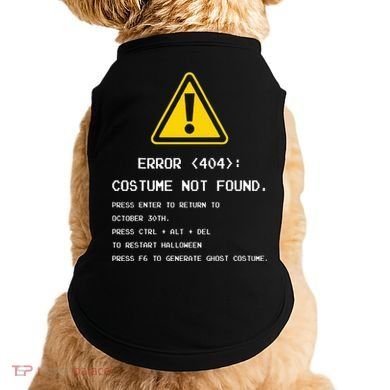 404 Error Costume Not Found Nerdy Geek Funny Computer Doggie Tank