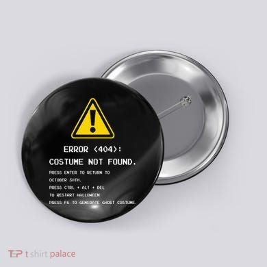 404 Error Costume Not Found Nerdy Geek Funny Computer Button