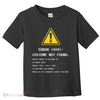 404 Error Costume Not Found Nerdy Geek Funny Computer Toddler T-Shirt thumb 0