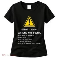 404 Error Costume Not Found Nerdy Geek Funny Computer Women's T-Shirt thumb 0