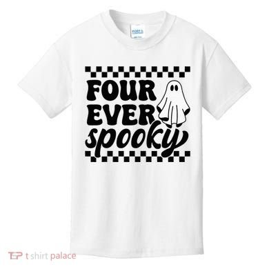 4th Fourth Birthday Four Year Old Halloween Four Ever Spooky Kids T-Shirt