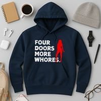 4 Four Doors More Whores Best Gift Hoodie thumb 3