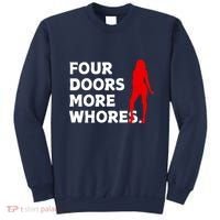 4 Four Doors More Whores Best Gift Sweatshirt thumb 0