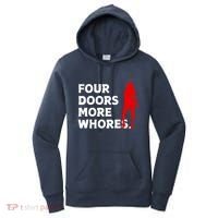 4 Four Doors More Whores Best Gift Women's Hoodie thumb 0