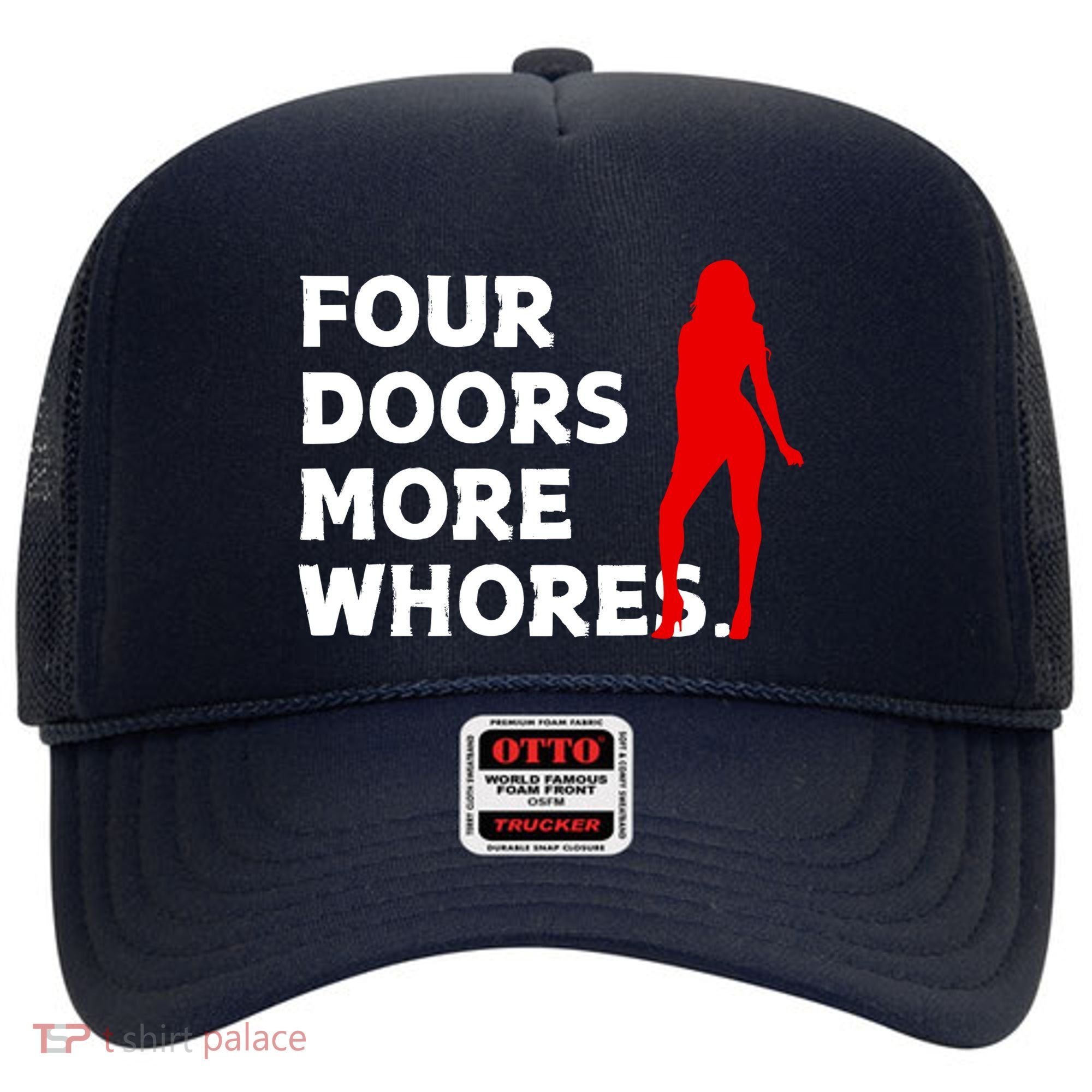 4 Four Doors More Whores Best Gift Hat
