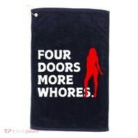 4 Four Doors More Whores Best Gift Golf Towel thumb 0