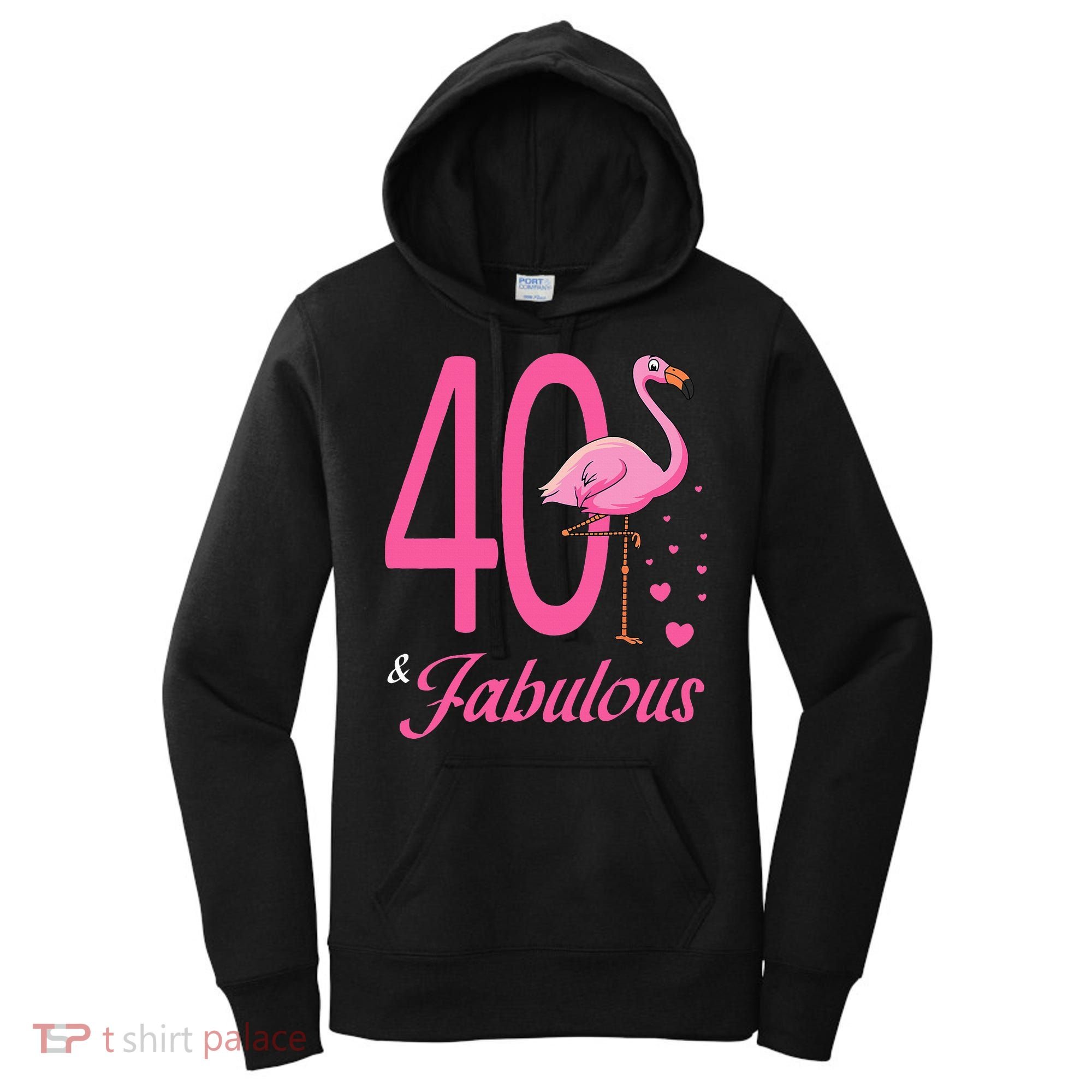 40 & Fabulous Flamingo Birthday 40th Party Celebration Women's Hoodie