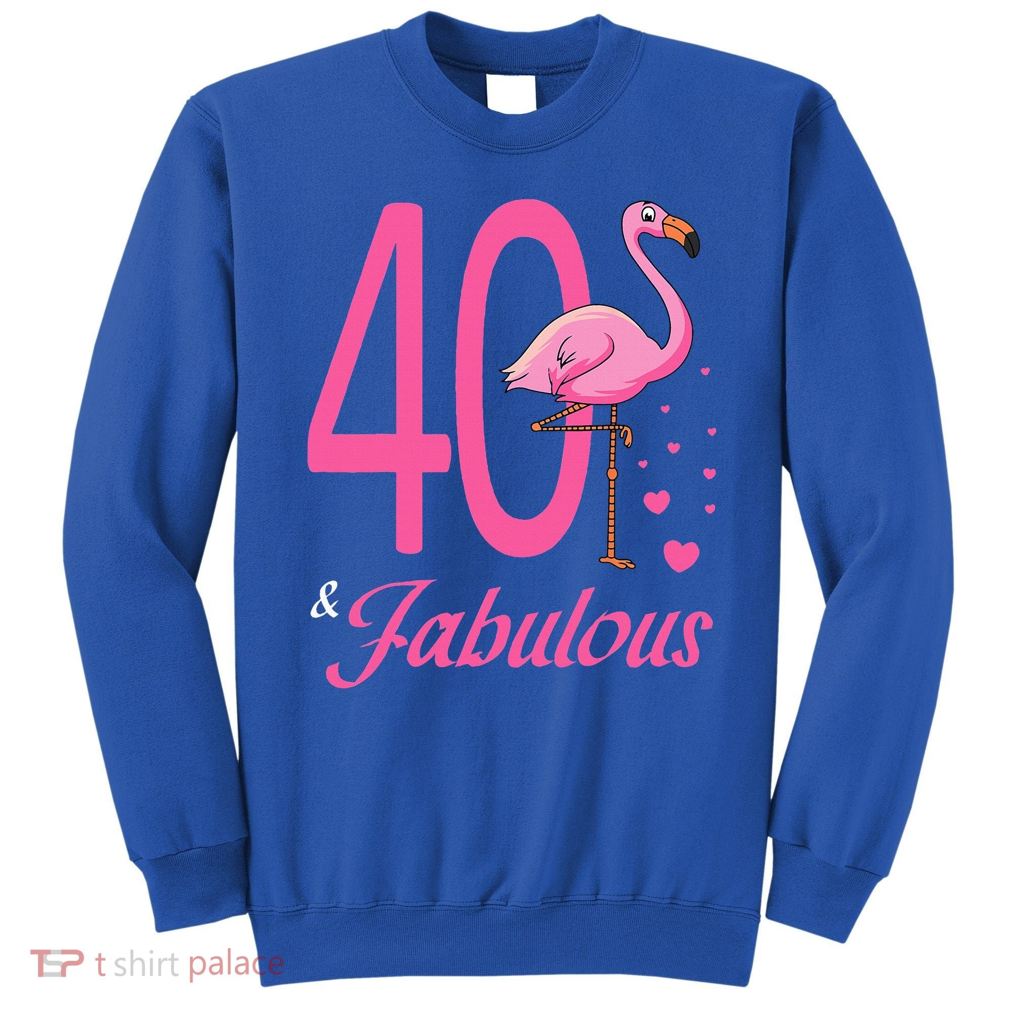 40 & Fabulous Flamingo Birthday 40th Party Celebration Sweatshirt