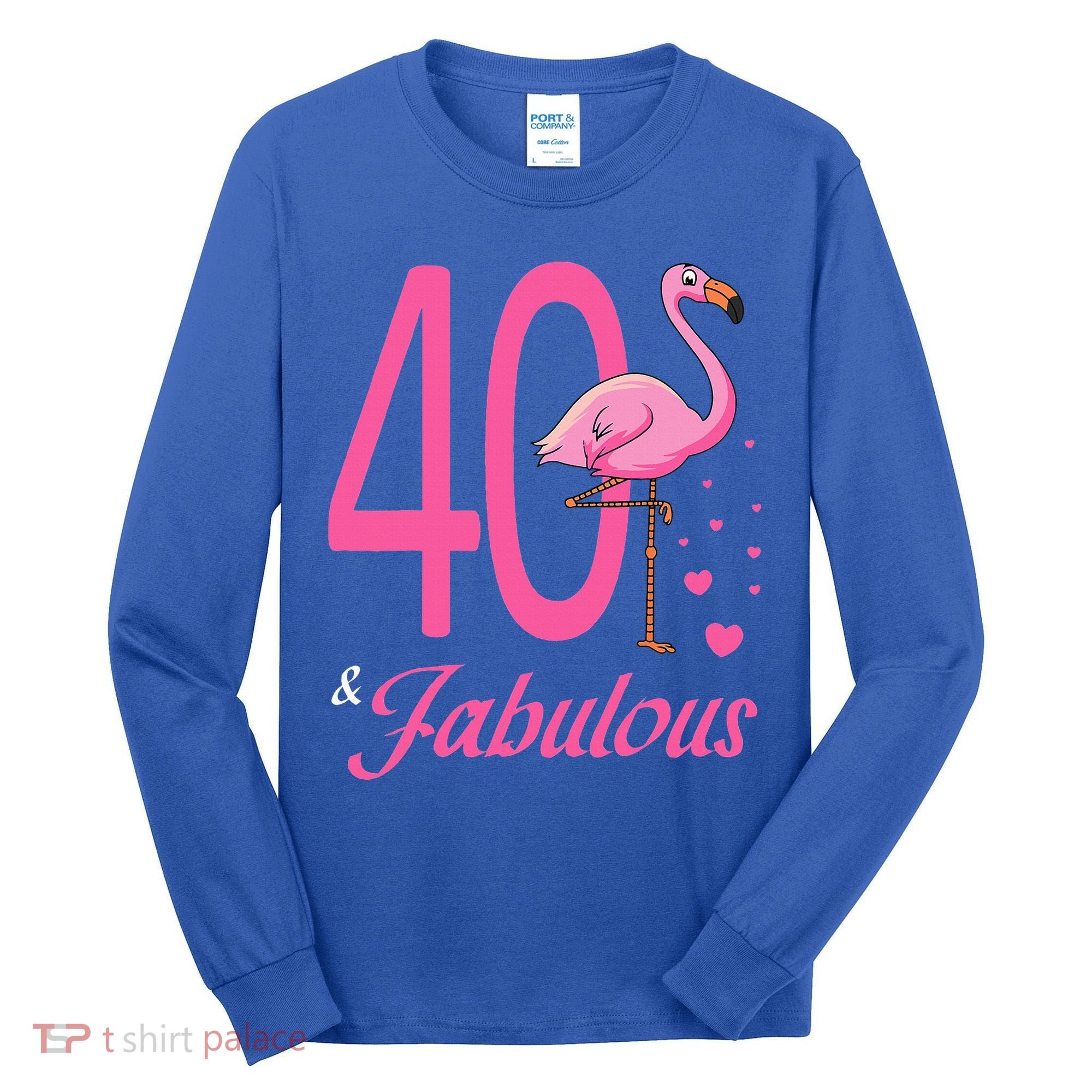 40 & Fabulous Flamingo Birthday 40th Party Celebration Tall Long Sleeve Shirt