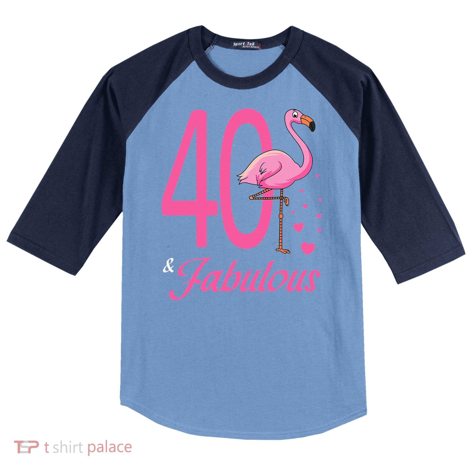 40 & Fabulous Flamingo Birthday 40th Party Celebration Raglan Baseball Sleeve Shirt