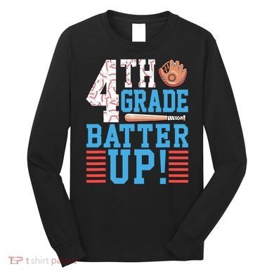 4th Grade Back To School 4th Grade Batter Up Baseball Long Sleeve Shirt