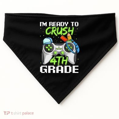 4Th Grade Gamer  Ready To Crush Fourth Grade USA-Made Doggie Bandana