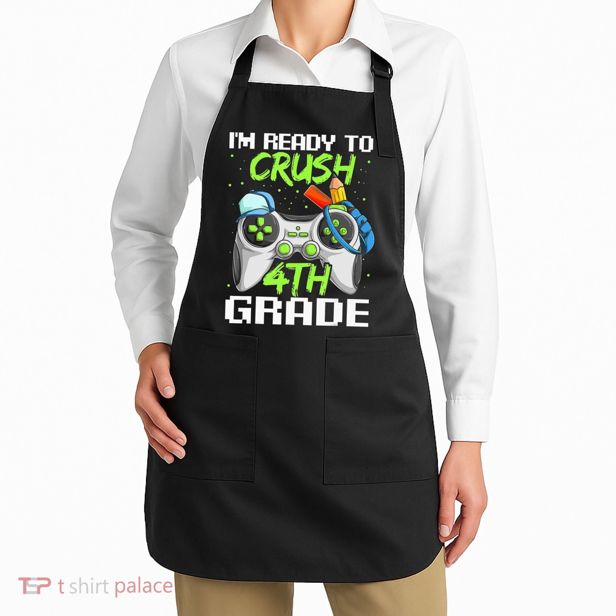 4Th Grade Gamer  Ready To Crush Fourth Grade Apron
