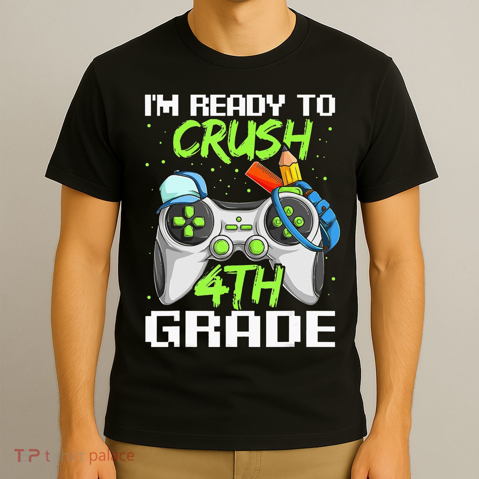4Th Grade Gamer  Ready To Crush Fourth Grade T-Shirt