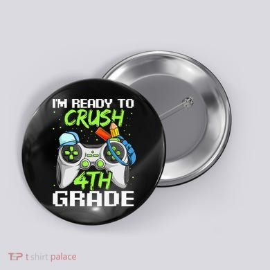 4Th Grade Gamer  Ready To Crush Fourth Grade Button