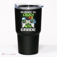 4Th Grade Gamer  Ready To Crush Fourth Grade Tumbler thumb 0