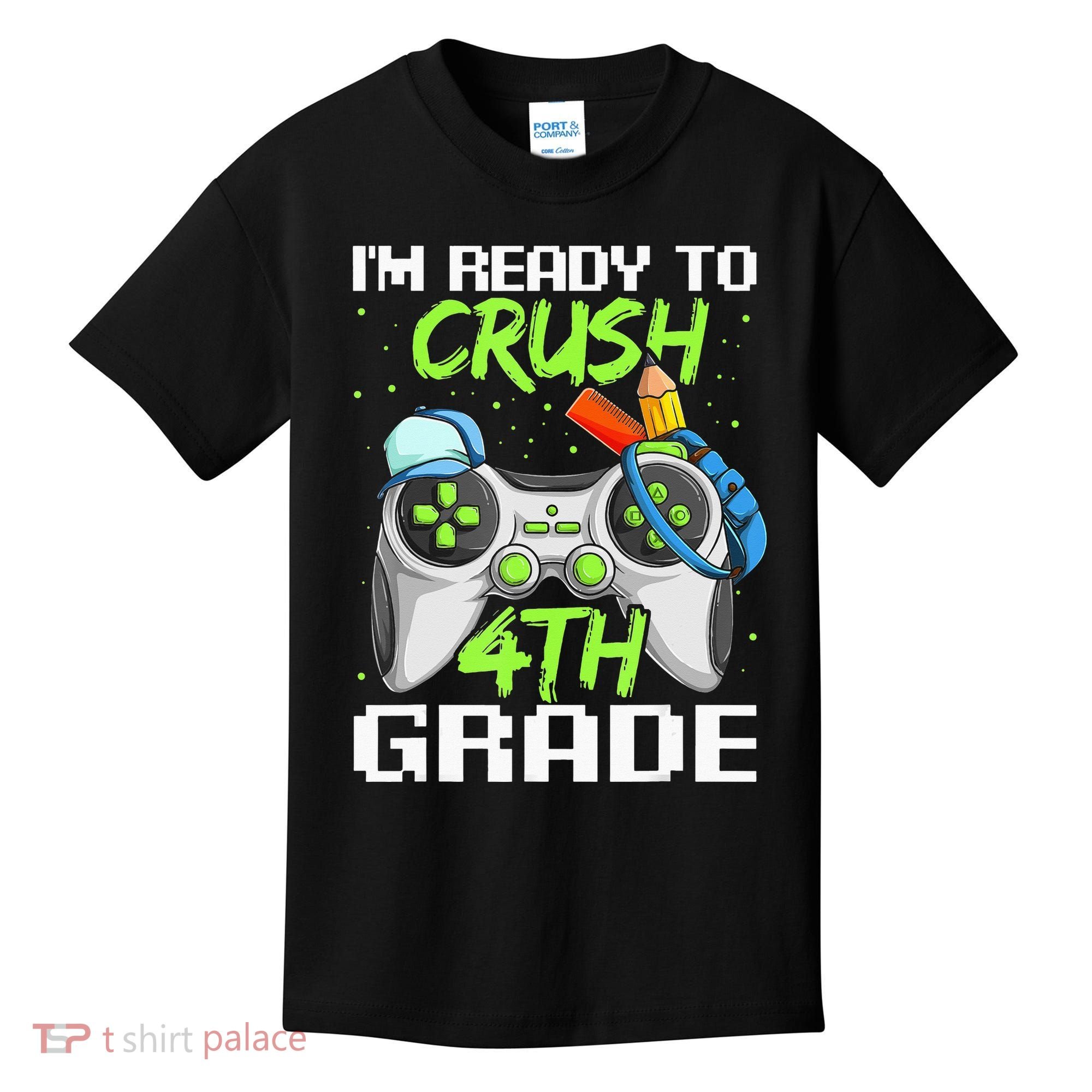 4Th Grade Gamer  Ready To Crush Fourth Grade Kids T-Shirt