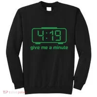 419 Give Me A Minute Sweatshirt thumb 0