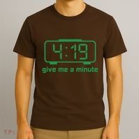 419 Give Me A Minute T-Shirt thumb 3