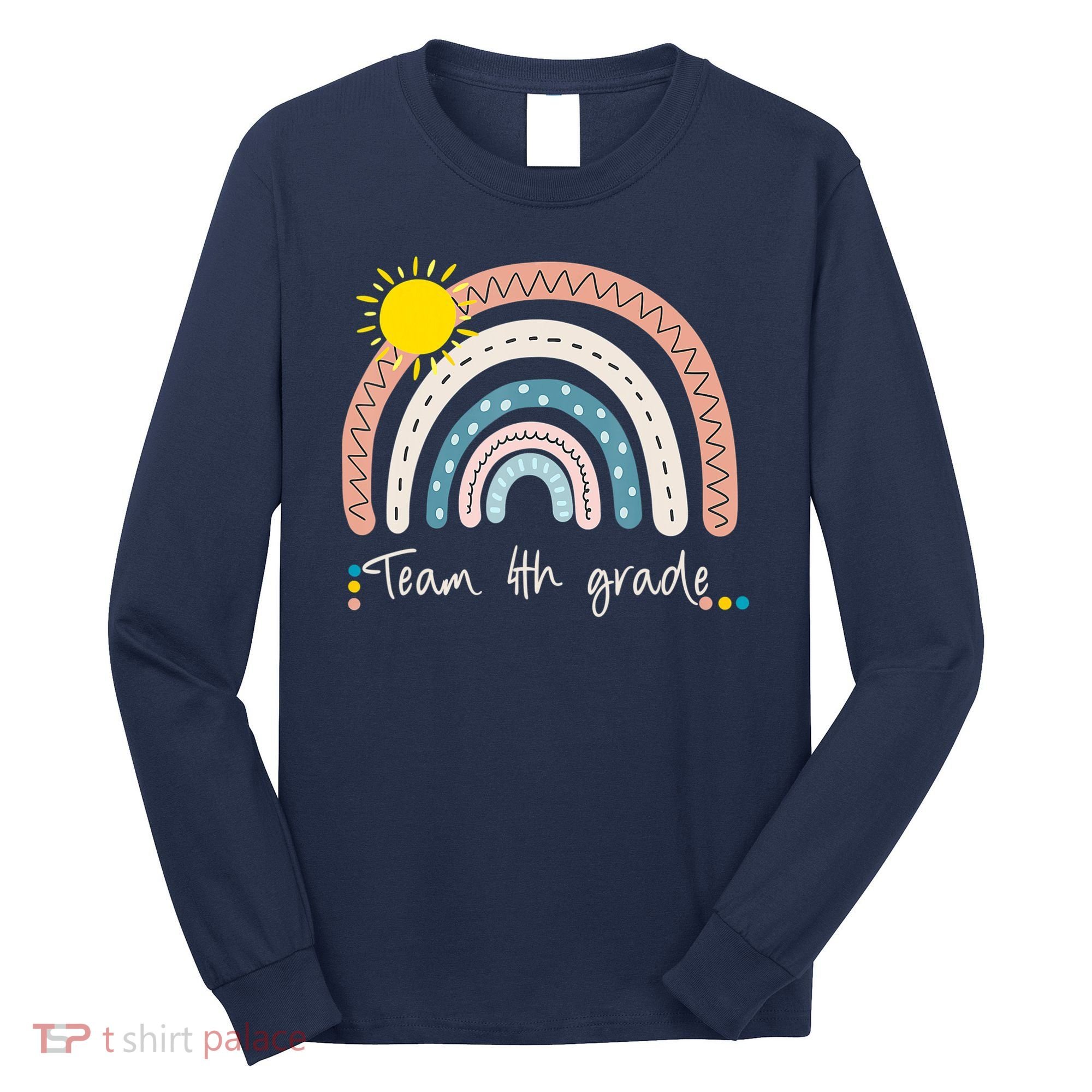 4Th Grade Of Team PreK Squad Crew Teacher Rainbow Long Sleeve Shirt