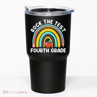 4th Grade Teacher Rock The Test Day Fourth Grade Testing Tumbler