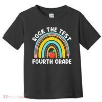 4th Grade Teacher Rock The Test Day Fourth Grade Testing Toddler T-Shirt thumb 0