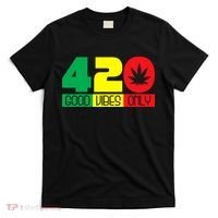 420 Good Vibes Only Rasta Reggae Marijuana Weed Cannabis T-Shirt thumb 0
