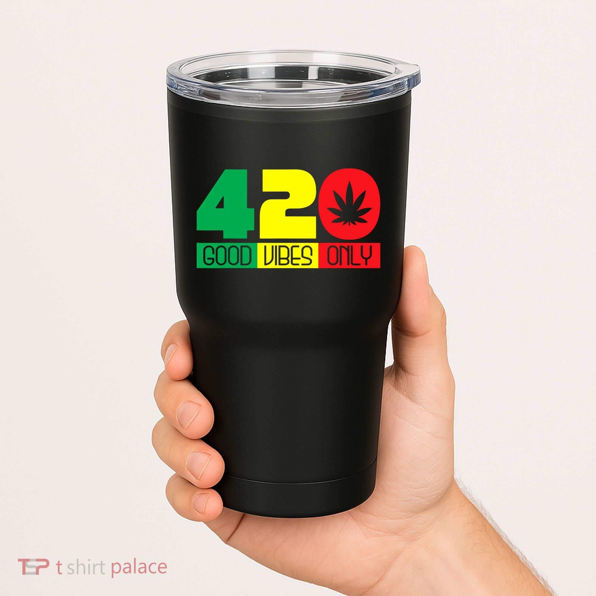 420 Good Vibes Only Rasta Reggae Marijuana Weed Cannabis Tumbler