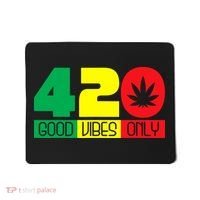 420 Good Vibes Only Rasta Reggae Marijuana Weed Cannabis Mousepad thumb 0