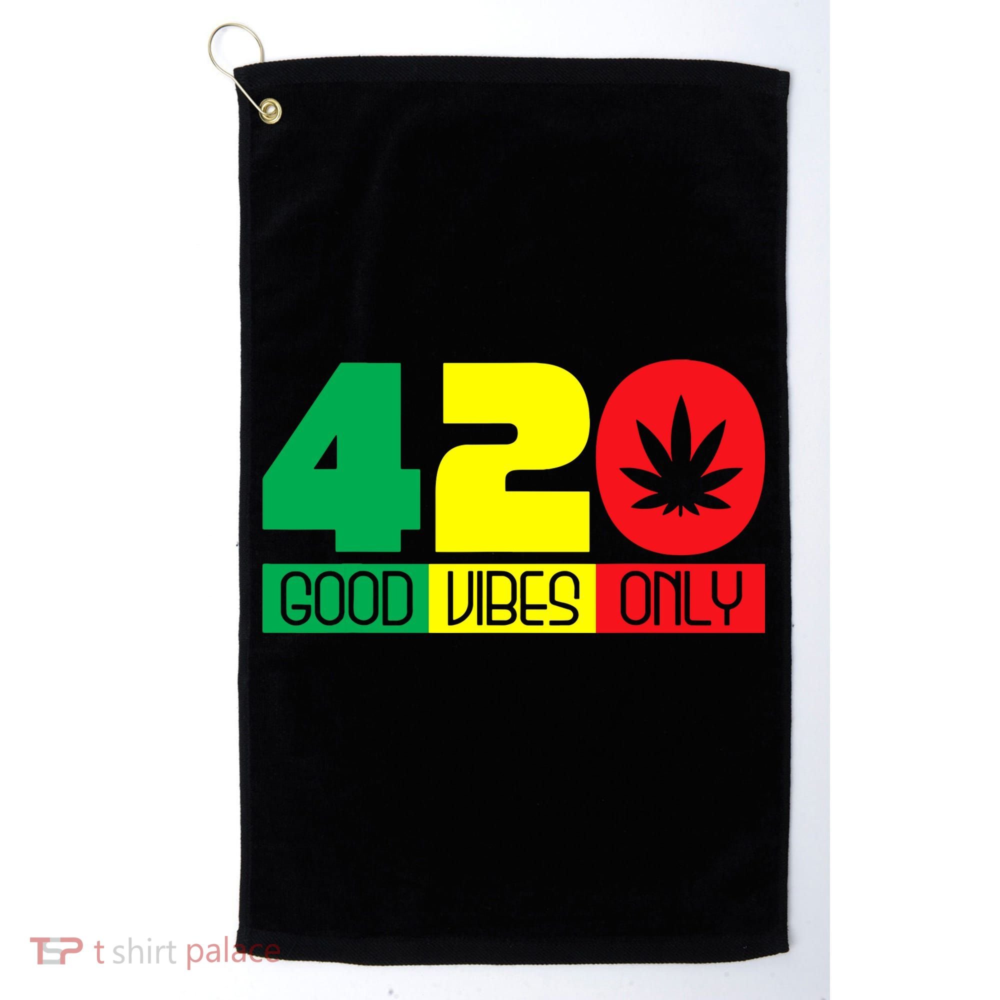 420 Good Vibes Only Rasta Reggae Marijuana Weed Cannabis Golf Towel