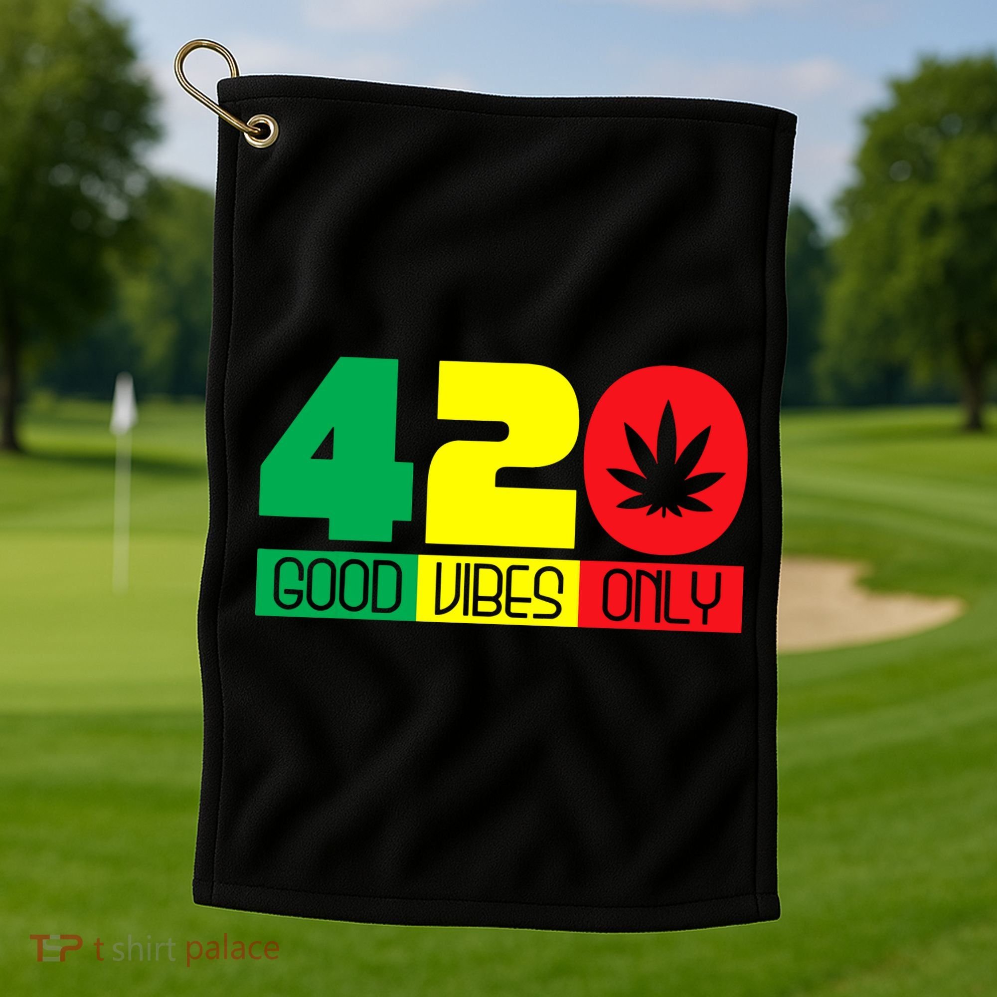 420 Good Vibes Only Rasta Reggae Marijuana Weed Cannabis Golf Towel