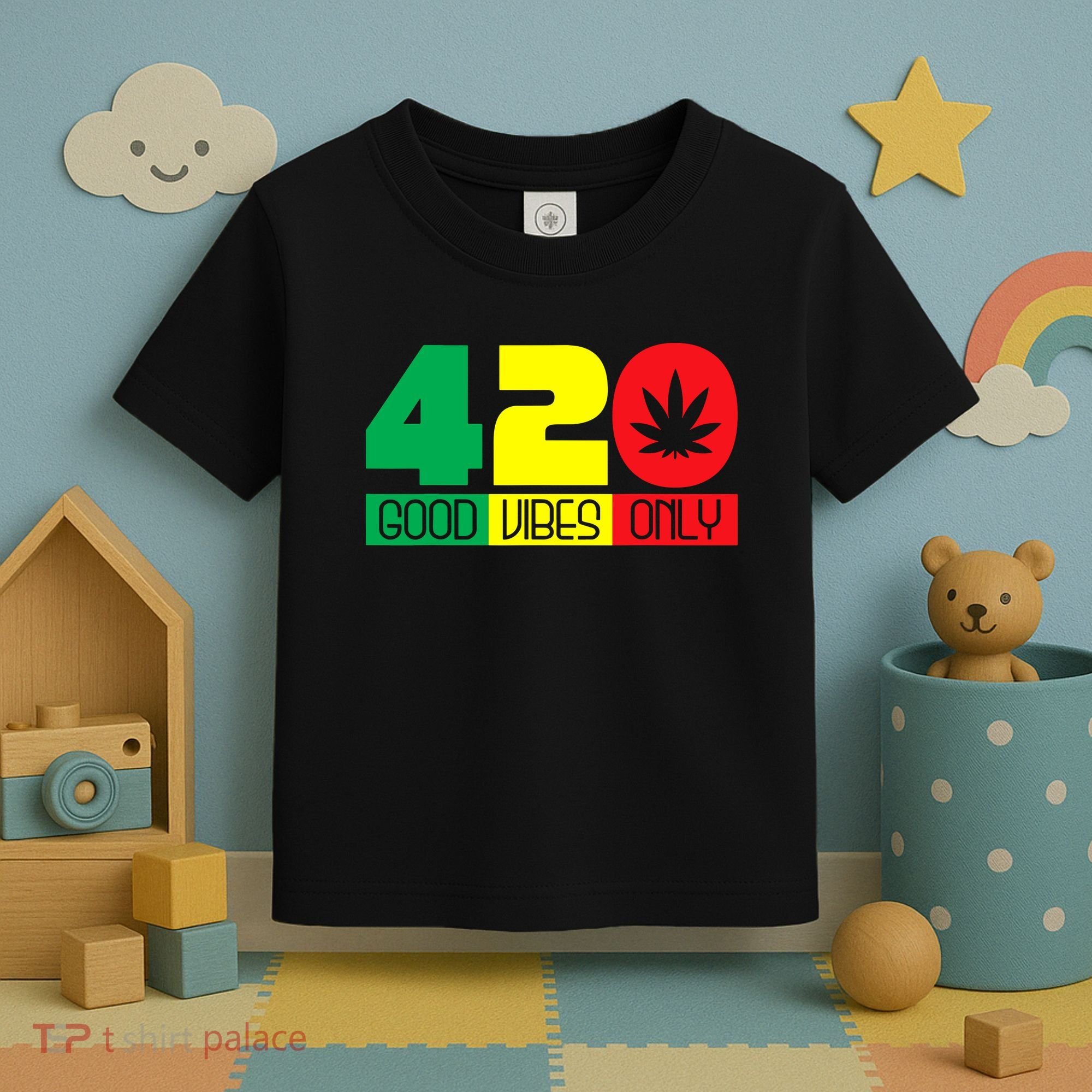 420 Good Vibes Only Rasta Reggae Marijuana Weed Cannabis Toddler T-Shirt