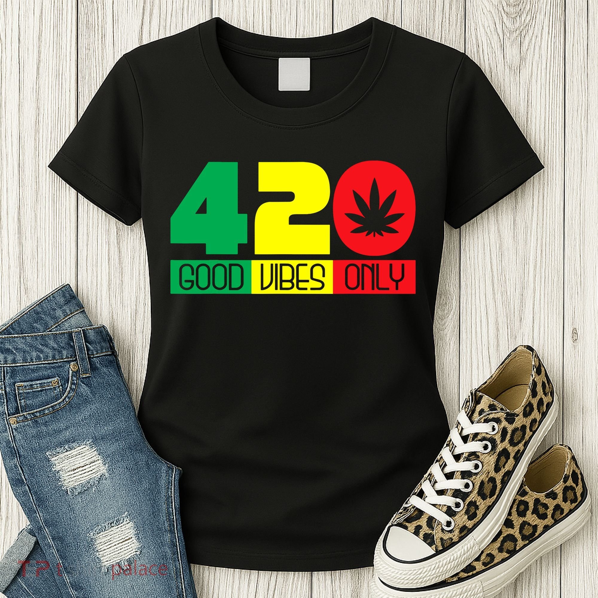 420 Good Vibes Only Rasta Reggae Marijuana Weed Cannabis Women's T-Shirt