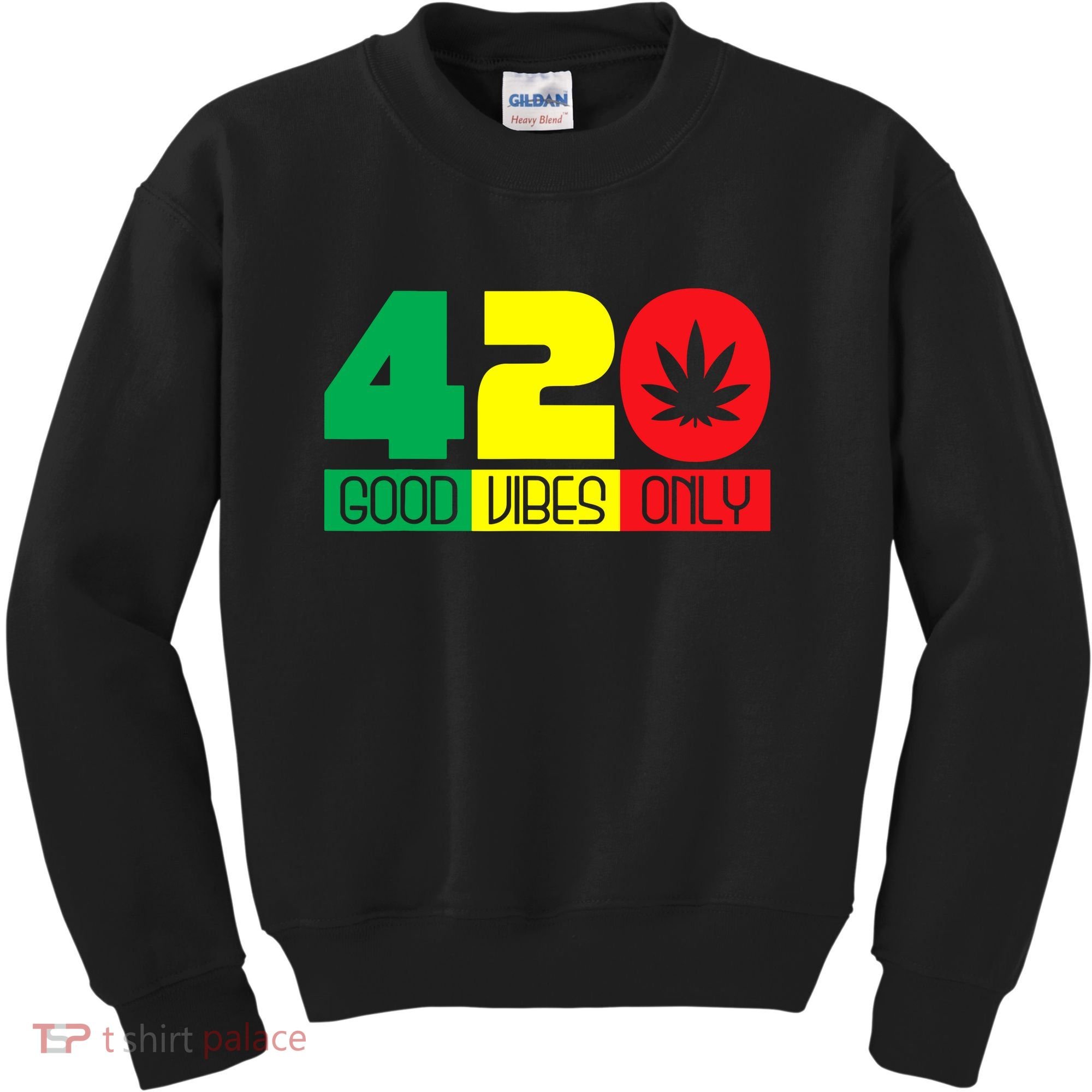 420 Good Vibes Only Rasta Reggae Marijuana Weed Cannabis Kids Sweatshirt