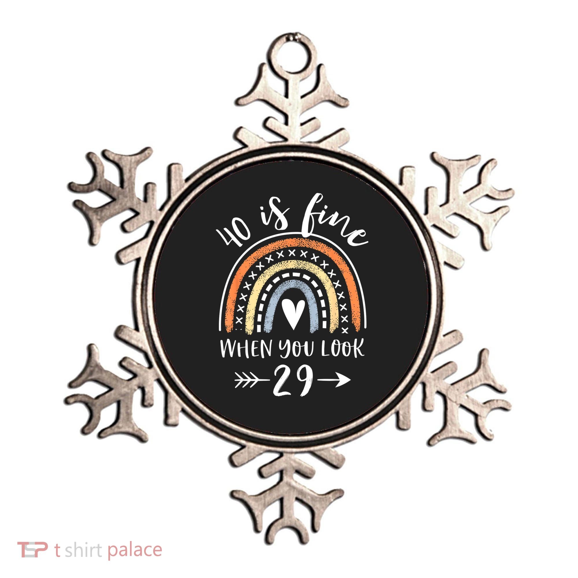 40 Is Fine When You Look 29 40 Year Old Gifts Birthday Ornament
