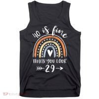 40 Is Fine When You Look 29 40 Year Old Gifts Birthday Tank Top thumb 0
