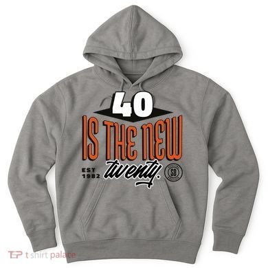 40 Is The New Twenty 40th Birthday Gift Hoodie