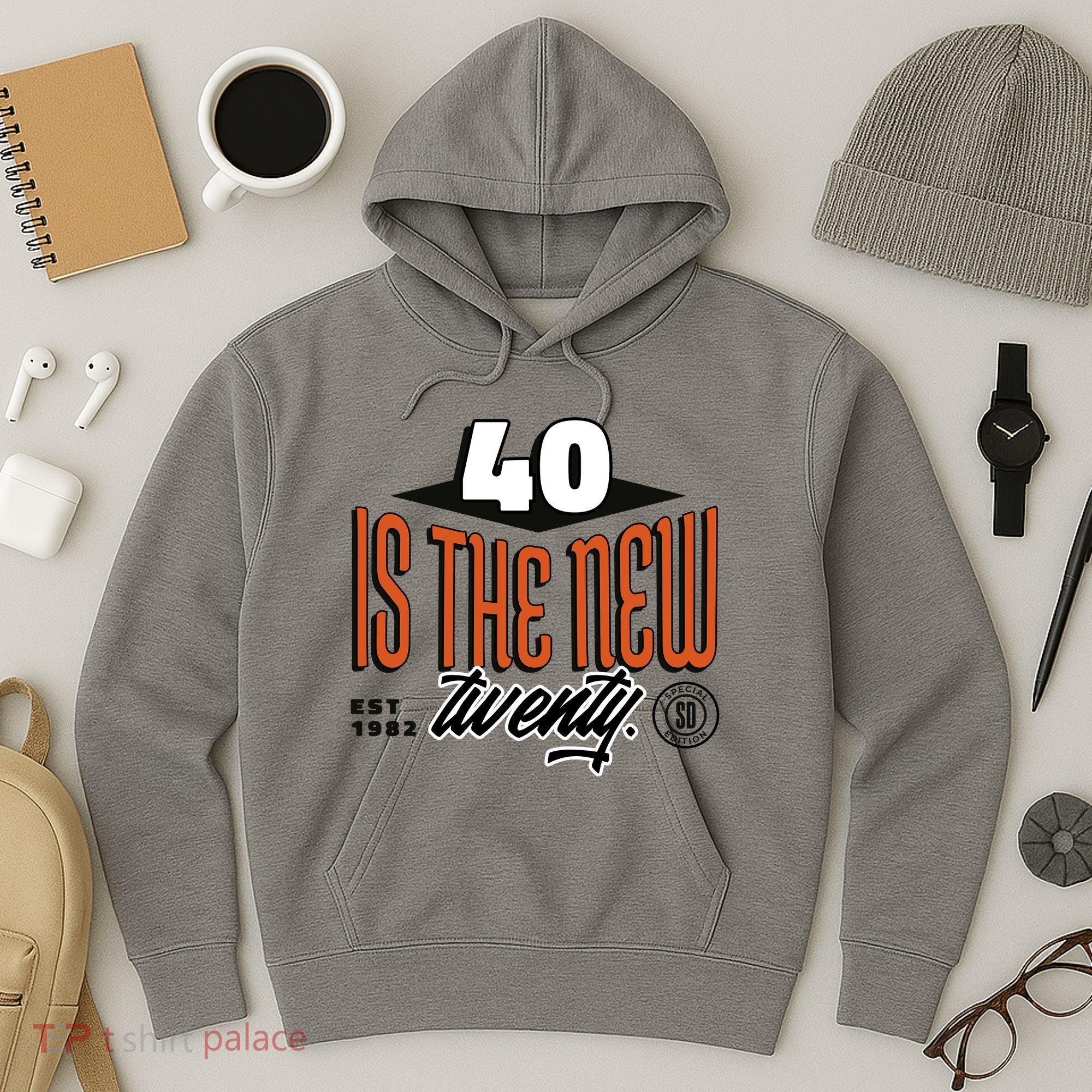 40 Is The New Twenty 40th Birthday Gift Hoodie
